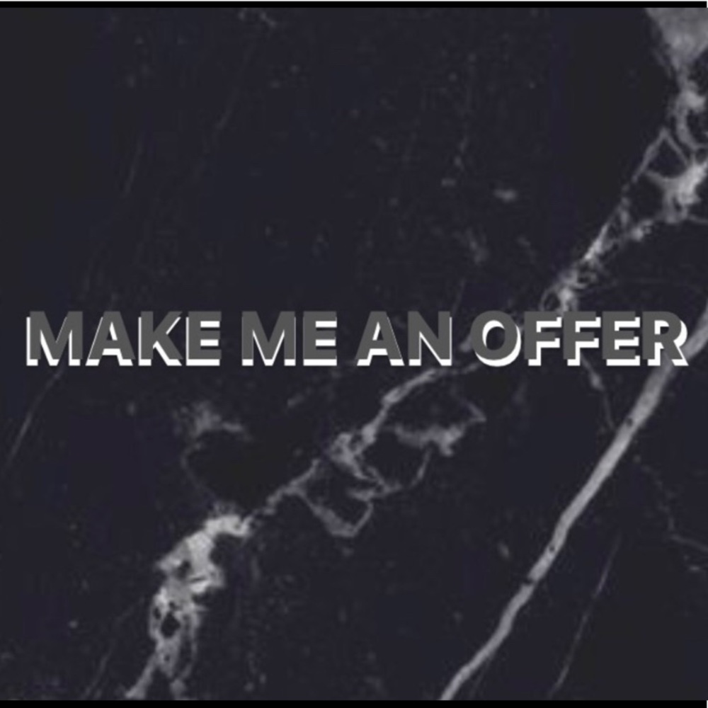 MAKE ME AN OFFER!!